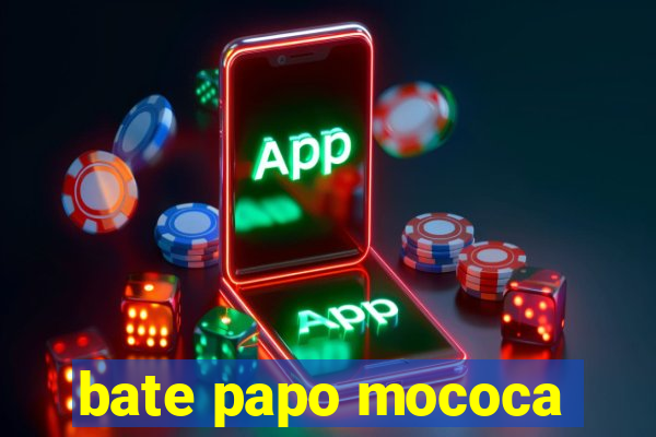 bate papo mococa